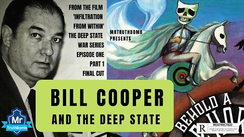 Bill Cooper & The Deep State