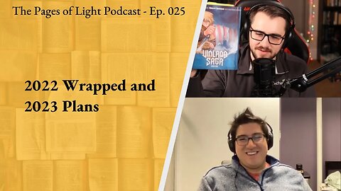 2022 Wrapped and 2023 Plans | Pages of Light Podcast Ep. 25