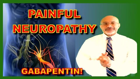 Painful Neuropathy (How Gabapentin Stops Nerve Pain)