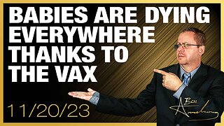 Babies are Dying Everywhere Thanks to the Vaccine