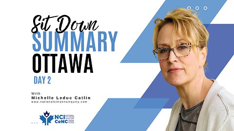 Sit Down with Michelle | Day 2 Ottawa Summary | NCI
