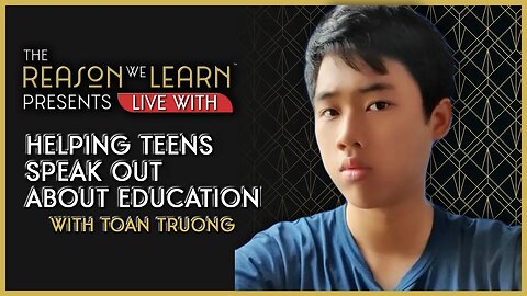 Helping Teens Speak Out About Education With Than Truong