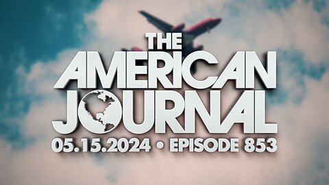 The American Journal - FULL SHOW - 05/15/2024