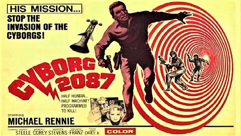 CYBORG 2087 (1966) Cyborg from a Bleak Future with Mission to Change the Past FULL MOVIE in HD & W/S