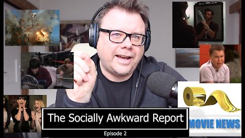 The Socially Awkward Report: Episode 2