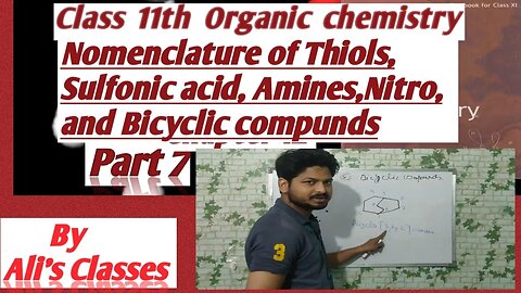 Organic Chemistry class 11|| Chapter 12|| IUPAC of Bicyclic compounds, amines, Sulfonic acid#part7