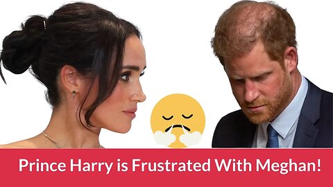 Prince Harry FRUSTRATED With Meghan Markle & Her Fight For Dominance & Fame! #meghanmarkle