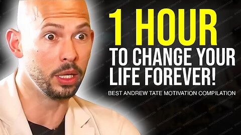 THE ONLY MOTIVATION VIDEO YOU NEED | WATCH ON REPEAT | 1 Hour Of Andrew Tate Motivational Speech