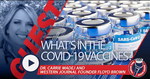 Dr. Carrie Madej | What Is In the COVID-19 Vaccines?