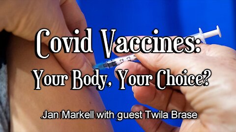 Covid Vaccines: Your Body, Your Choice?