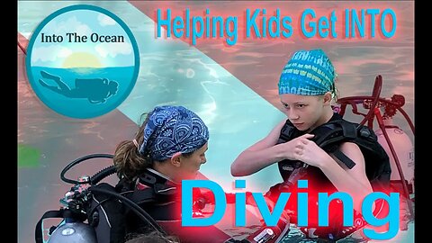 Tiffany Newman - Into The Ocean Society - HELP KIDS GET INTO DIVING