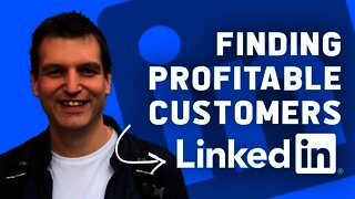 How to connect with your most profitable customers on LinkedIn