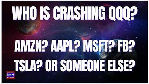 Who is Crushing the QQQ? AAPL | AMZN | MSFT| FB | GOOG or | MSFT? Nik Nikam