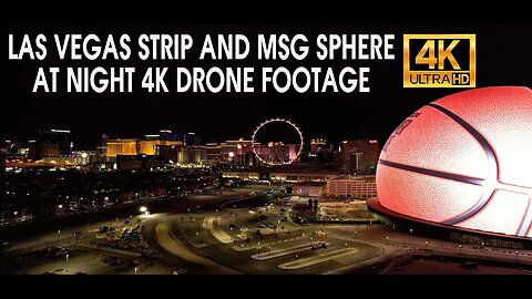 Las Vegas Strip And MSG Sphere At Night 4K Drone Footage