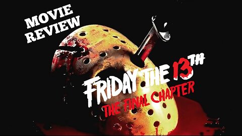 Friday The 13th, The Final Chapter (1984)