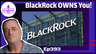 Blackrock OWNS YOU!