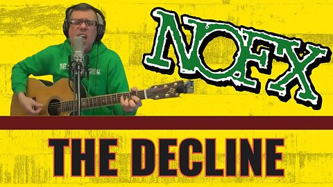 NOFX - THE DECLINE | (LIVE Acoustic Cover)