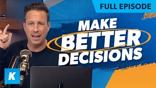 The Key To Making Better Decisions