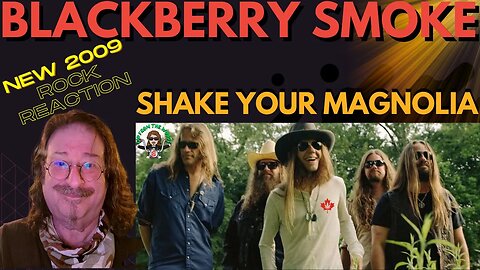 🎵 Blackberry Smoke - Shake Your Magnolia - New Music - REACTION