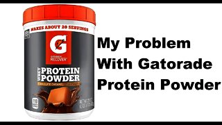 My problem with Gatorade protein powder