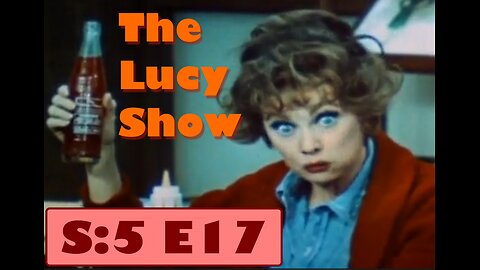 The Lucy Show - Main Street USA - S5E17
