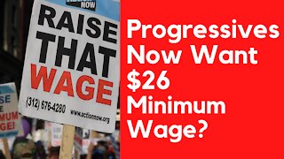 Progressives Push for $26/hour Minimum Wage