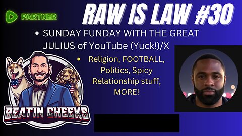 RAW IS LAW - 30 - SUNDAY FUNDAY WITH JULIUS! LETS GOOO!!