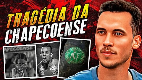 DO TRIUNFO A TRAGÉDIA! [Caso da Chapecoense]