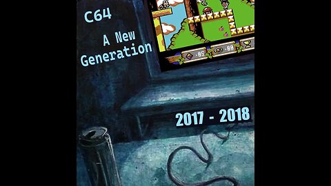 C64 Games NG - Part 7 (New Generation: 2017 - 2018) - PAL 50fps
