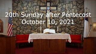 20th Sunday after Pentecost - October 10, 2021