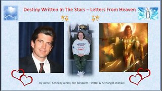 Destiny Written in the Stars-Letters from Heaven by John F. Kennedy Jr, Teri V & Archangel Mykhael