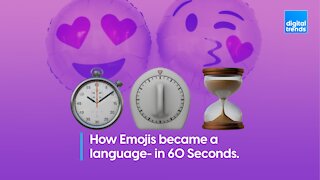 How Emojis became a language- in 60 Seconds.