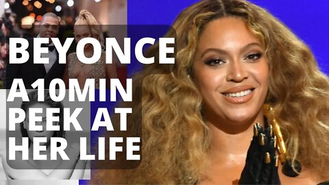 Beyonce Knowles - A 10 Minute Peek At Her Life