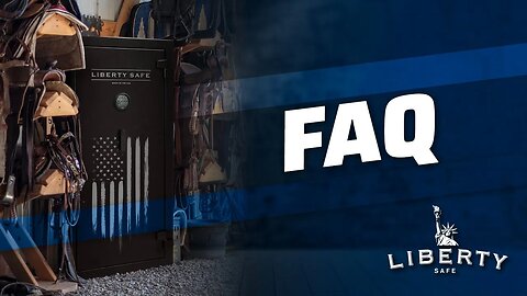 FAQs Regarding Liberty Safe's Policy For FBI and Law Enforcement Information Demands