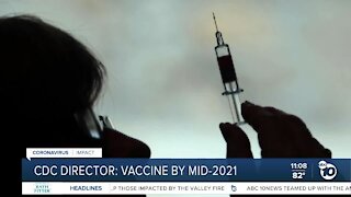 CDC Director: vaccine by mid-2021