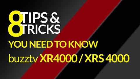 8 Tips & Tricks That You Need To Know For Buzztv XR4000