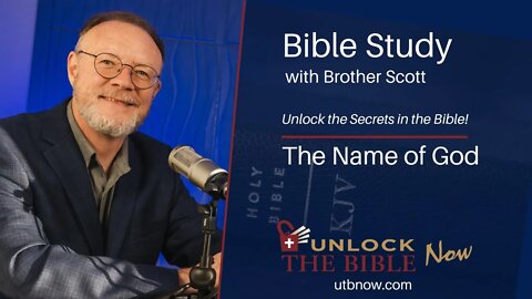 Unlock the Bible Now! - The Name of God