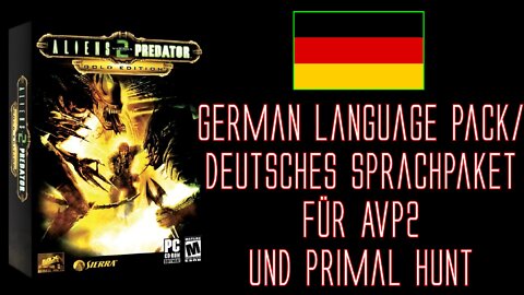 Deutsches Sprachpaket (German Language Pack) für Aliens vs. Predator 2 und Primal Hunt