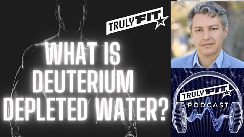 What is Deuterium Depleted Water?