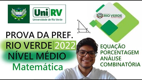 Prova do RIO VERDE 2022 - NÍVEL MÉDIO - MATEMÁTICA RESOLVIDA - Concurso Prefeitura do Rio verde