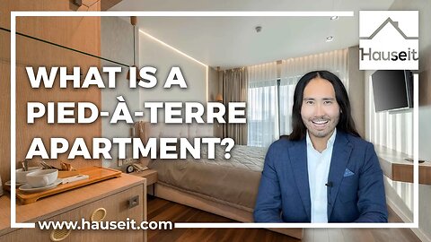 What Is a Pied à Terre Apartment?