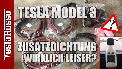 Tesla Model 3 Türdichtung Zusatzdichtung - Schallschutz Geräuschreduzierung DIY