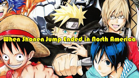 When Shonen Jump Ended in North America - TheMangaBrah