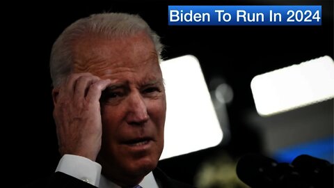 Biden plans to run for reelection in 2024?