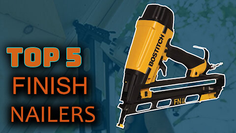 Best Finish Nailers Review