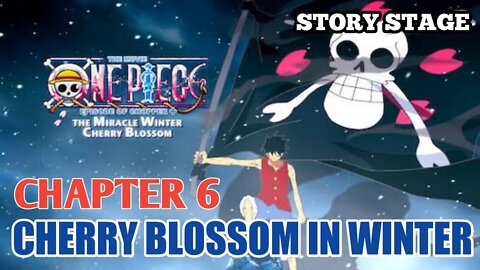 One Piece Shonen Jump ; Story Stage Chapter 6 Battle In Cherry Blossom In Winter