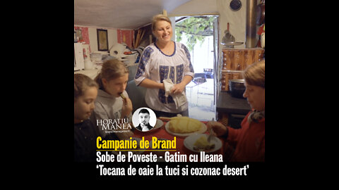 Campanie de Brand | Sobe de Poveste - Gătim cu Ileana 'Tocană de oaie la ceaun și cozonac desert'
