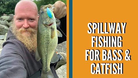 Fishing Spillways For Bass / Spillway Fishing For Bass & Catfish / Spillway Fishing Videos