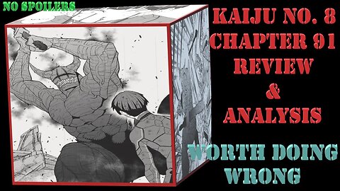 Kaiju No. 8 Chapter 91 No Spoilers Review & Analysis - Something Worth Doing Wrong