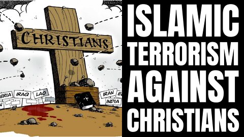 Muslim Terrorism Against Christians And Left-Wing Media's Silence